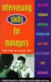 Interviewing Skills for Managers: A Step-By-Step Guide to Conducting Successful Workplace Interviews