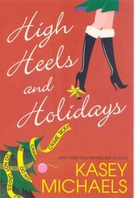High Heels and Holidays (Maggie Kelly, Bk 5)