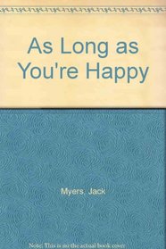 As Long As You're Happy (National Poetry, Vol 2)