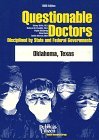 Questionable Doctors Disciplined by State and Federal Governments: Oklahoma, Texas (Questionable Doctors Disciplined By State and Federal Governments : Oklahoma, Texas)