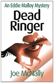Dead Ringer (The Eddie Malloy Series) (Volume 6)