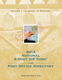Zip Code Directory, 2013 (National Five Digit Zip Code and Post Office Directory)