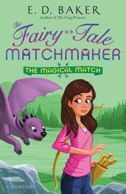 The Magical Match (Fairy-Tale Matchmaker, Bk 4)