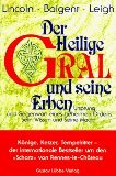 Der Heilige Gral und seine Erben.