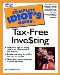 Complete Idiot's Guide to Tax-Free Investing