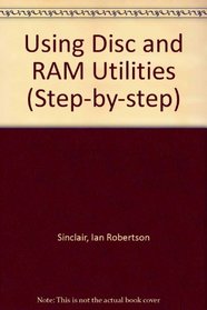 Using Disc and RAM Utilities (Step-by-step)