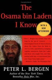 The Osama bin Laden I Know: An Oral History of al Qaeda's Leader