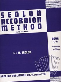 Sedlon Accordion Method, Bk 1A (Faber Edition: Sedlon Accordion)