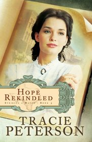 Hope Rekindled (Striking a Match, Bk 3) (Large Print)