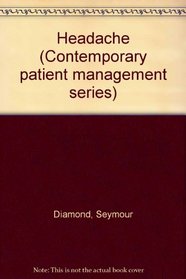 Headache (Contemporary patient management series)