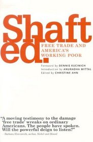 Shafted: Free Trade and America's Working Poor