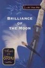Brilliance of the Moon (Tales of the Otori, Bk 3) (Audio Cassette) (Unabridged)