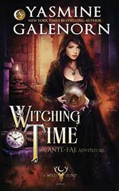 Witching Time: An Ante-Fae Adventure (The Wild Hunt)