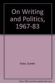 On Writing and Politics, 1967-83