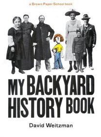 My Backyard History Book (Brown Paper School)