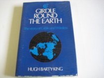 Girdle Round the Earth: History of 