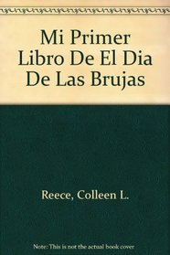 Mi Primer Libro De El Dia De Las Brujas (Spanish Edition--My First Holiday Books)