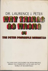 Why Things Go Wrong or the Peter Principle Revisited