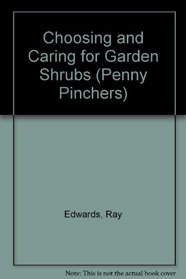 Choosing & Caring for Garden Shrubs (Penny Pinchers)