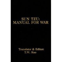 Sun-Tzu, Manual for War