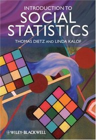 Introduction to Social Statistics: The Logic of Statistical Reasoning