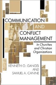Communication and Conflict Management: In Churches and Christian Organizations