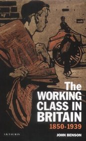The Working Class in Britain 1850-1939