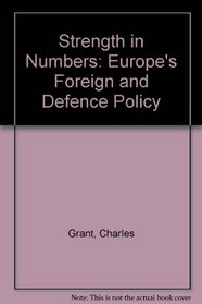 Strength in Numbers: Europe's Foreign and Defence Policy