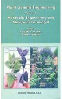 PLANT GENETIC ENGINEERING: VOL.8 METABOLIC ENGINEERING AND MOLECULAR FARMING-II (PLANT GENETIC ENGINEERING)