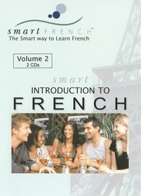 SmartFrench - Introduction to French, Vol.2