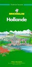 Michelin Green Guide Hollande (2nd ed) (French Edition)