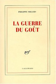 La guerre du gout (French Edition)