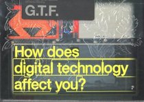 How Does Digital Technology Affect You?: Graphic Thought Facility-Gtf-Bits World (Directions)