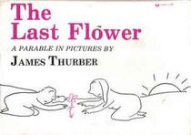 The Last Flower, a parable in Pictures