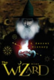 Wizard, The: A Secret History
