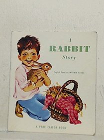 Rabbit's Story (Pere Castor Bks.)
