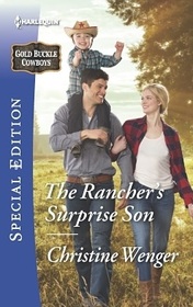 The Rancher's Surprise Son (Gold Buckle Cowboys, Bk 4) (Harlequin Special Edition, No 2430)
