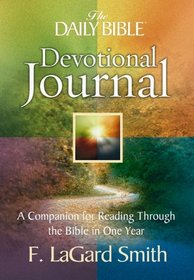 The Daily Bible Devotional Journal: A Companion for Reading Through the Bible in One Year (Daily Bible)