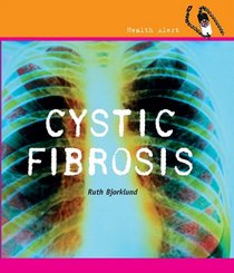 Cystic Fibrosis (Health Alert)