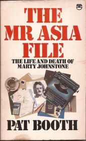 THE MR ASIA FILE : The Life and Death of Marty Johnstone