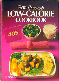 Betty Crocker's Low Calorie Cookbook