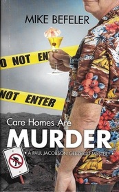 Care Homes Are Murder (Paul Jacobson, Bk 5)