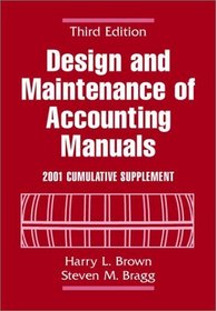 Design and Maintenance of Accounting Manuals: 2001 Cumulative Supplement
