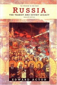Russia: The Tsarist and Soviet Legacy (2nd Edition)