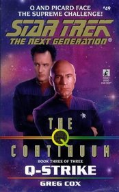 Q-Strike (Q Continuum, Bk 3) (Star Trek: Next Generation, No 49)