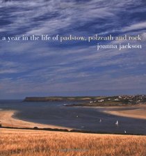 A Year in the Life of Padstow, Polzeath and Rock