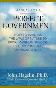 Manual for a Perfect Government