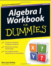 Algebra I Workbook For Dummies (For Dummies (Math & Science))