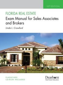 Florida Real Estate Exam Manual: For Sales Associates and Brokers, 33rd Edition