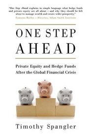 One Step Ahead: Private Equity and Hedge Funds After the Global Financial Crisis